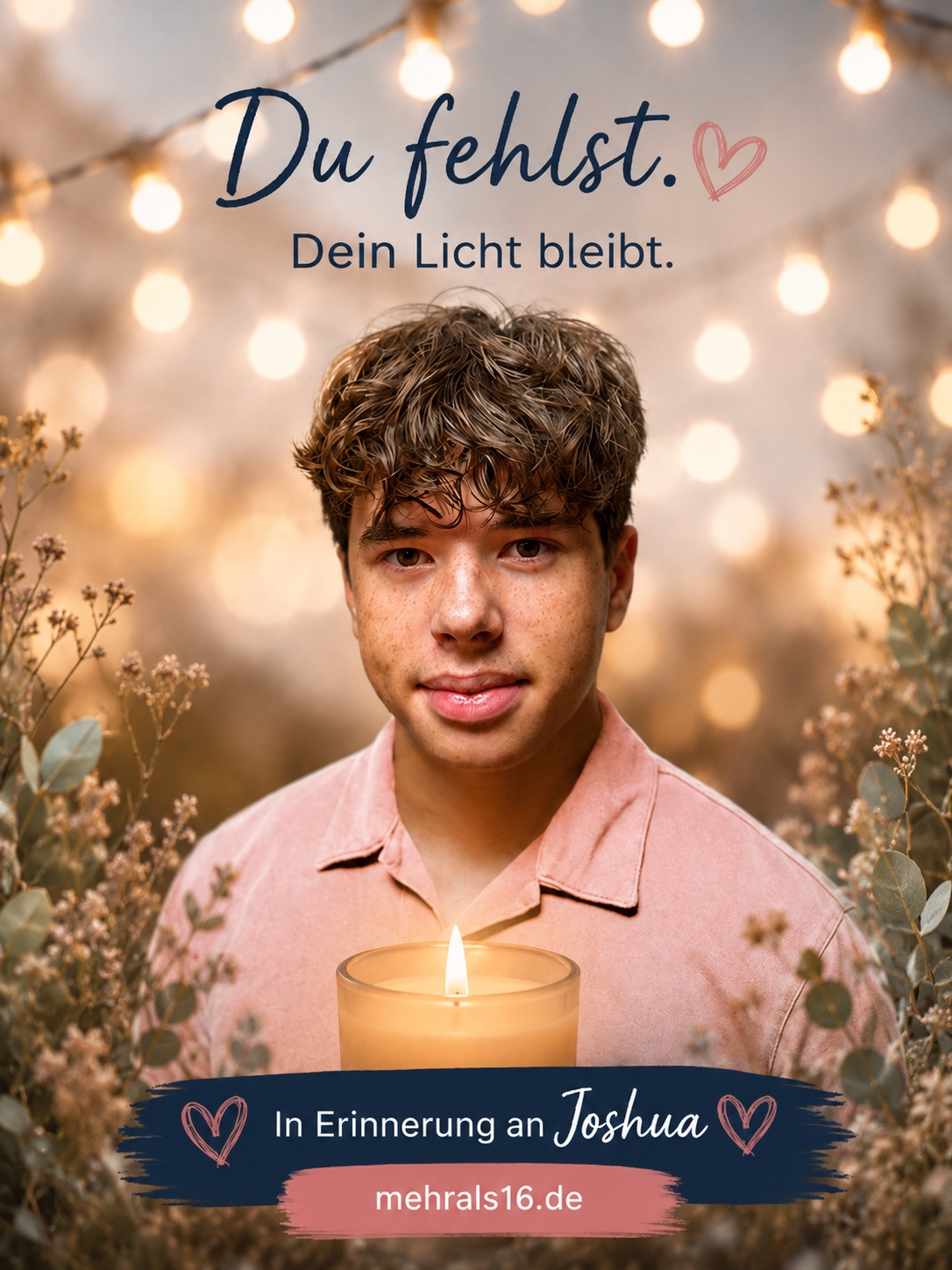 Du fehlst. Dein Licht bleibt.